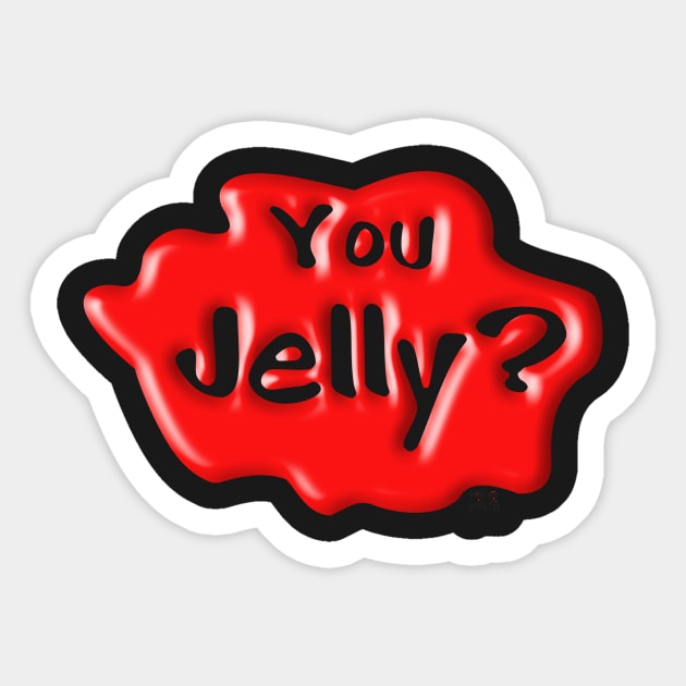 You Jelly? Sticker by myimage